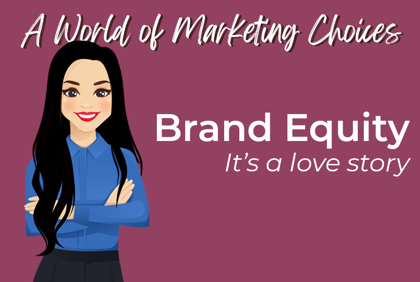 Brand Equity—Maximizing Your Businesses Value