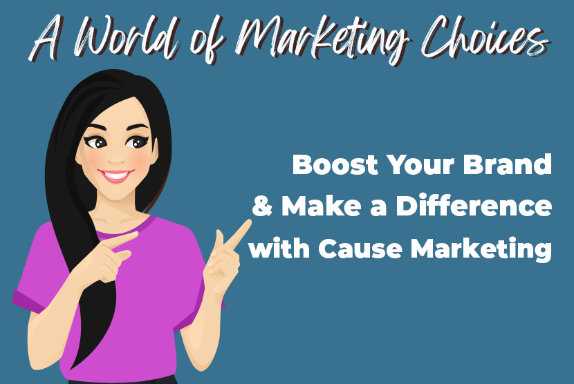 Boost Your Brand and Make a Difference with Cause Marketing