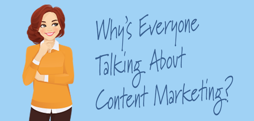 Everyone is talking Content Marketing