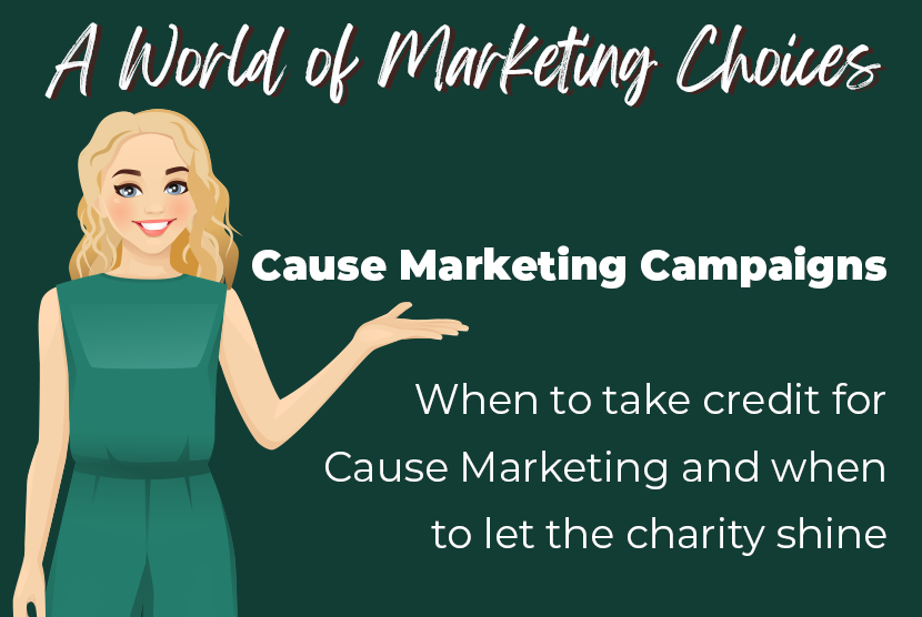 When to Take Credit for Cause Marketing and When to Let the Charity Shine